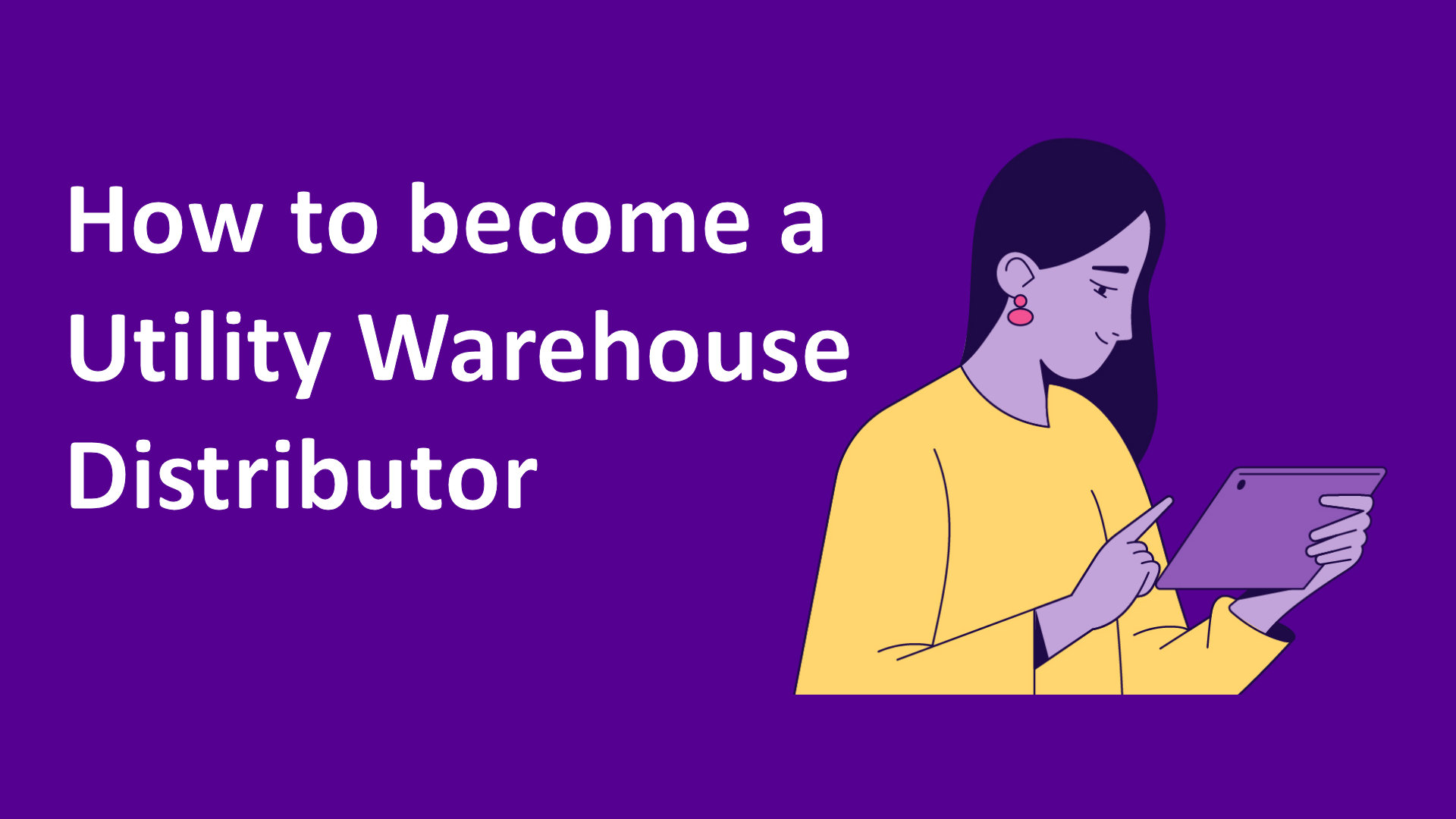 How to become a Utility Warehouse distributor